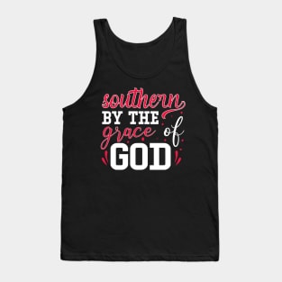 Southern by the grace of God Tank Top